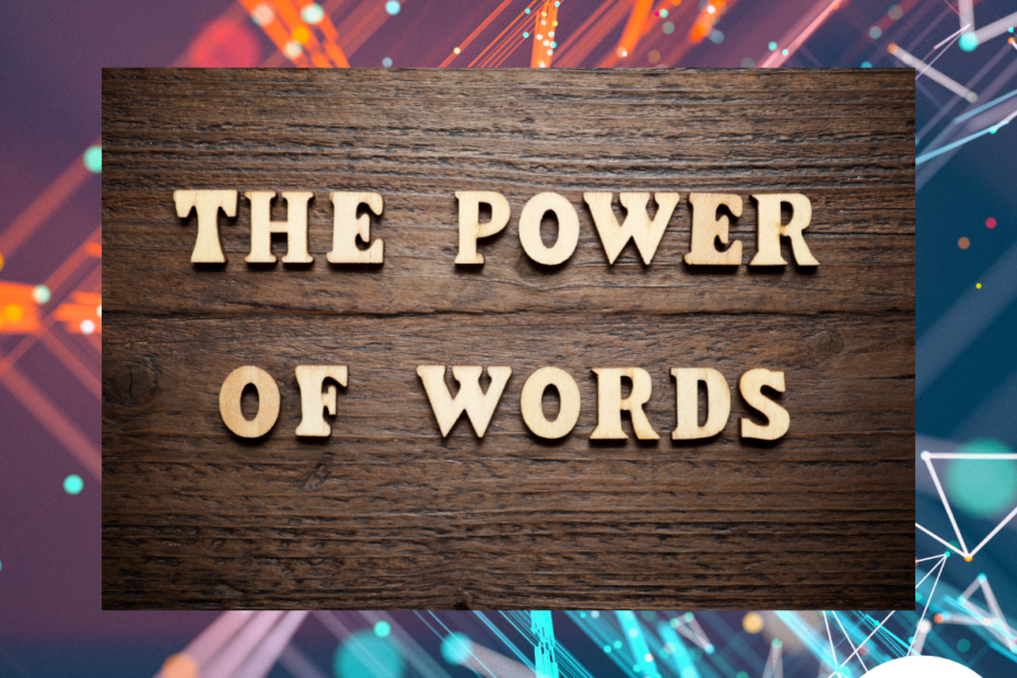 Use Power Of Words